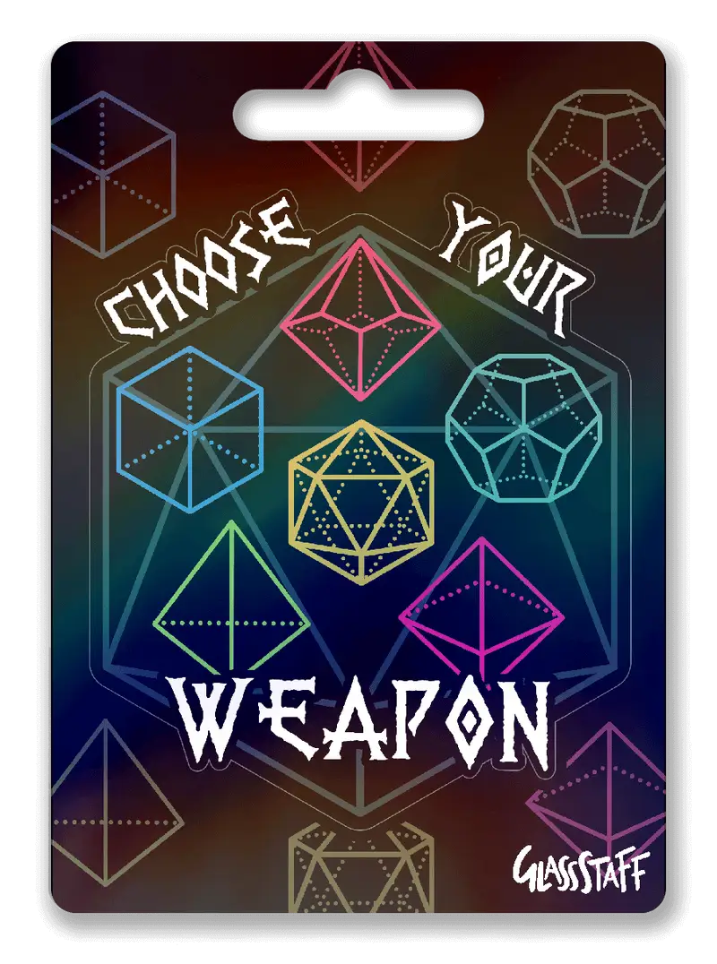 Sticker: Choose Your Weapon - Glassstaff - Accessories