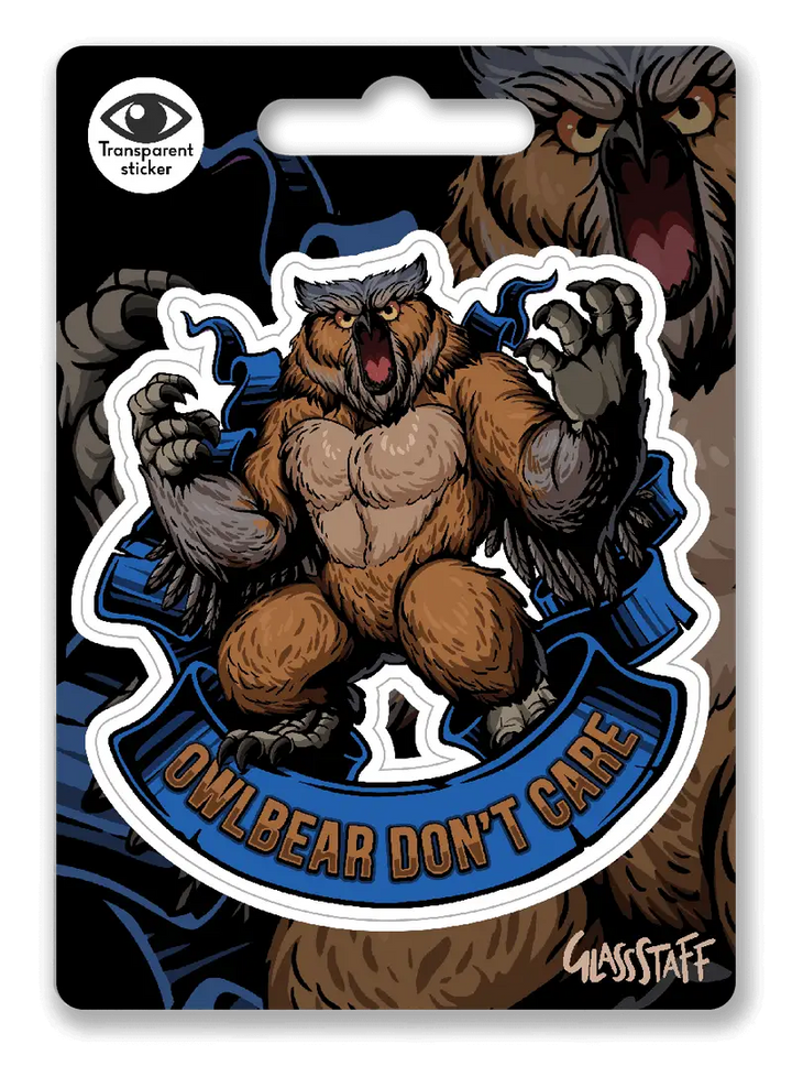 Sticker: Owlbear Don’t Care - Glassstaff - Accessories