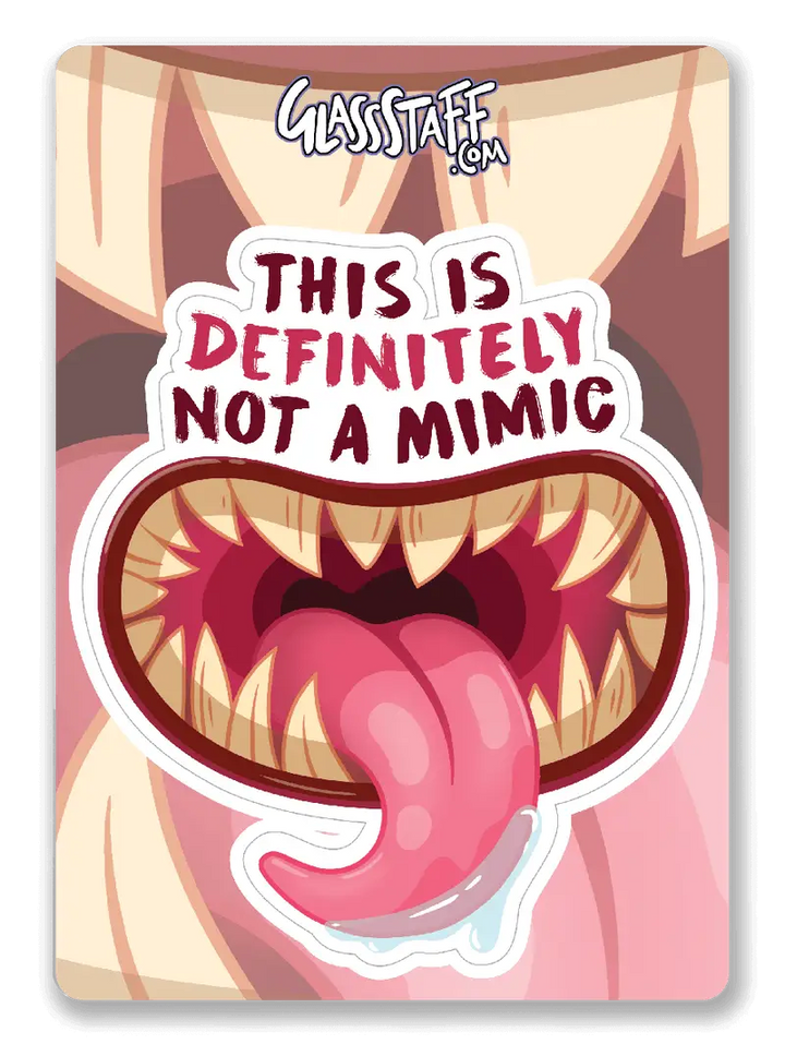 Sticker: Transparent - Not a Mimic - Glassstaff - Accessories