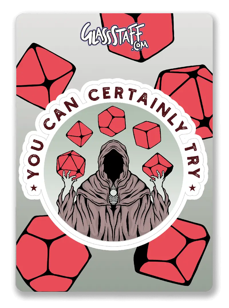 Sticker: You Can Certainly Try - Glassstaff - Accessories