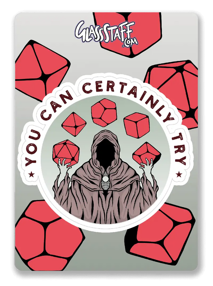 Sticker: You Can Certainly Try - Glassstaff - Accessories