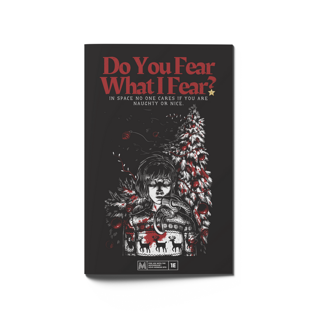Mothership RPG: Do You Fear What I Fear (EN)