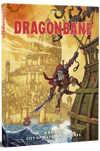 Dragonbane RPG: Arkand City of Waves & Flames (EN)