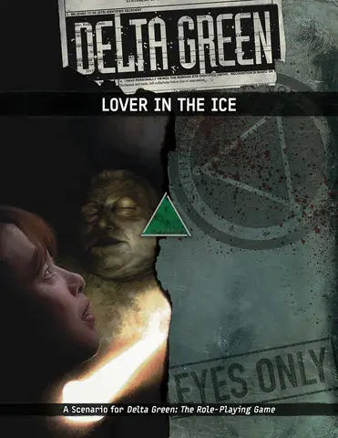 Delta Green RPG: Scenario - Lover in the Ice (EN) - Arc Dream Publishing - Roleplaying Games