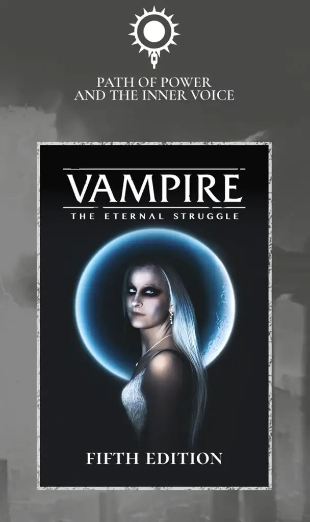 Vampire: The Eternal Struggle - Fifth Edition - Path of Power and the Inner Voice (EN) - Black Chantry Productions