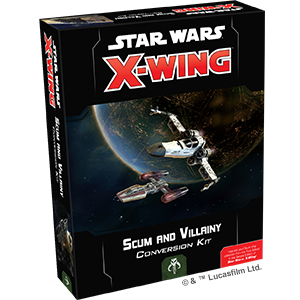 Star Wars X-Wing: Second Edition - Scum and Villainy Conversion Kit (EN)